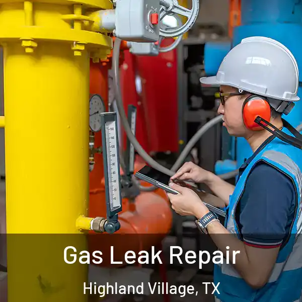  Gas Leak Repair Highland Village, TX