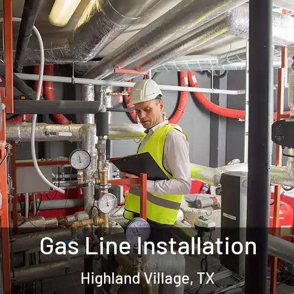  Gas Line Installation Highland Village, TX
