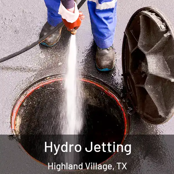  Hydro Jetting Highland Village, TX