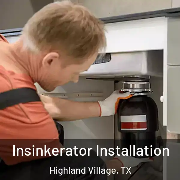  Insinkerator Installation Highland Village, TX