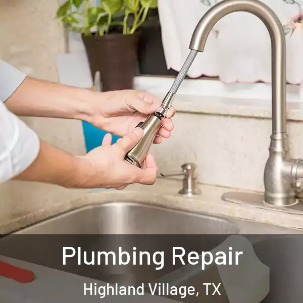  Plumbing Repair Highland Village, TX