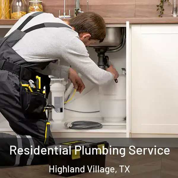  Residential Plumbing Service Highland Village, TX