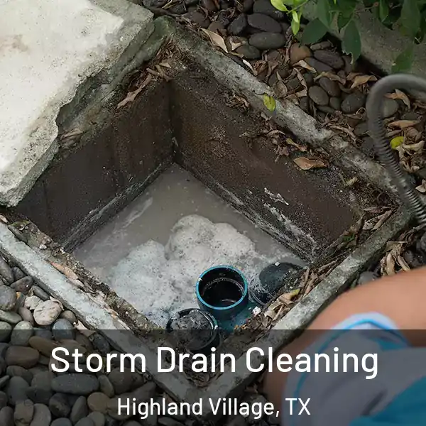  Storm Drain Cleaning Highland Village, TX