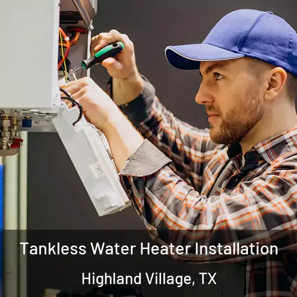  Tankless Water Heater Installation Highland Village, TX