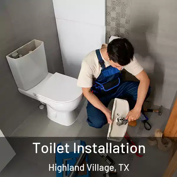  Toilet Installation Highland Village, TX