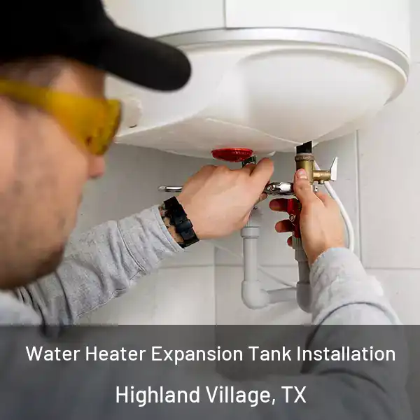  Water Heater Expansion Tank Installation Highland Village, TX