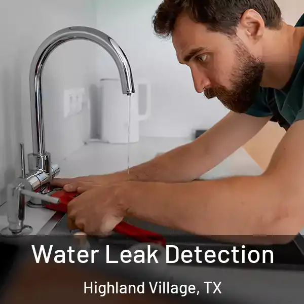  Water Leak Detection Highland Village, TX