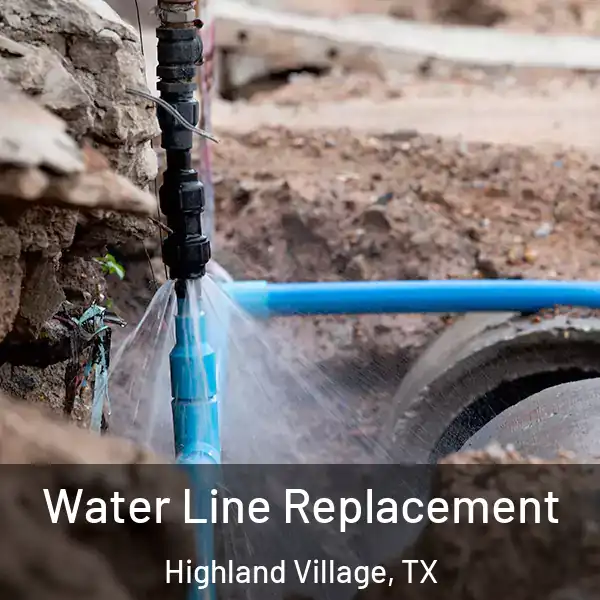  Water Line Replacement Highland Village, TX